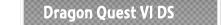 Dragon Quest VI DS